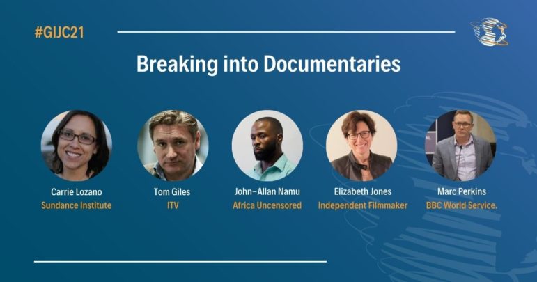 GIJC21, Breaking Into Documentaries