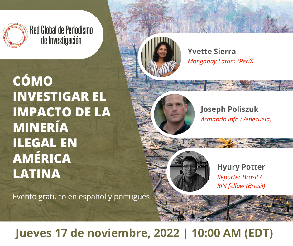 Cómo investigar el impacto de la minería ilegal en América Latina ...
