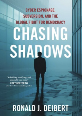 Chasing Shadows, Ron Deibert book