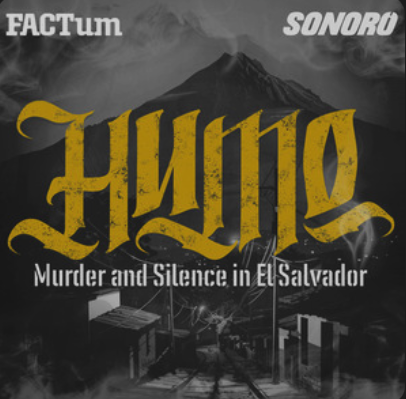 El Factum - Humo; Murder and Silence in El Salvador