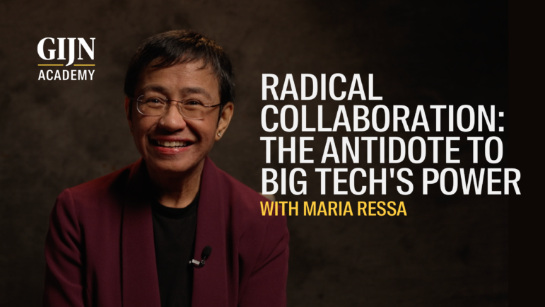 GIJN Academy, Masterclass video with Maria Ressa on radical collaboration