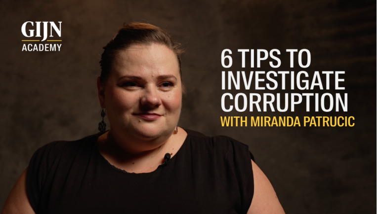 GIJN Masterclass video, Miranda Patrucic, investigating corruption