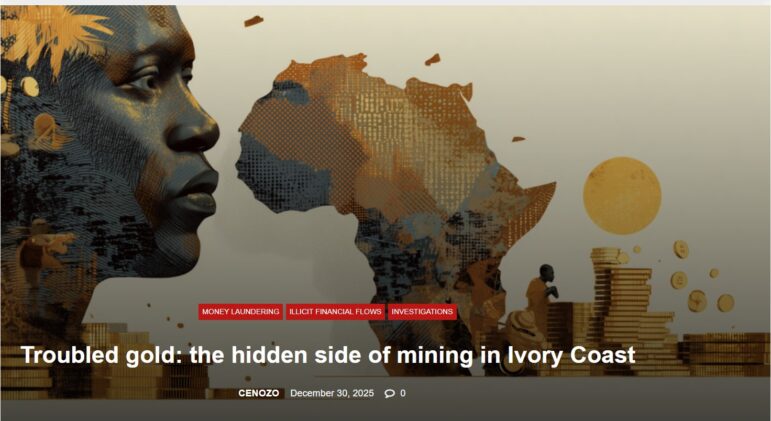 Troubled gold: the hidden side of mining in Ivory Coast, CENOZO