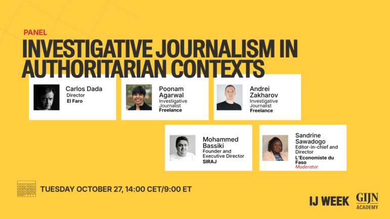 IJ WEEK panel, Investigative Journalism in Authoritarian Contexts