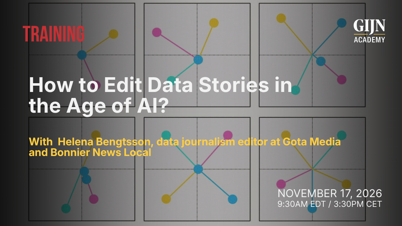 How to Edit Data Stories in the Age of AI? – Global Investigative ...
